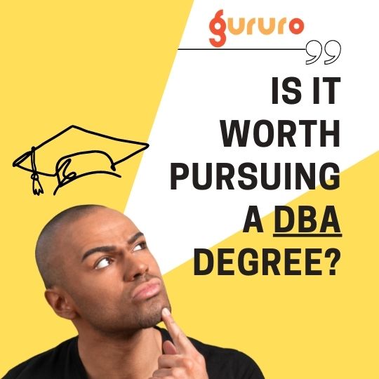 Is It Worth Pursuing A DBA Degree In 2026? 3 Is It Worth Pursuing A DBA Degree