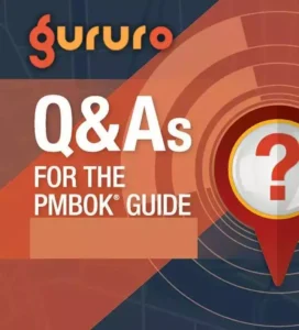 PMBOK Guide FAQs – A Guide To Project Management Body Of Knowledge