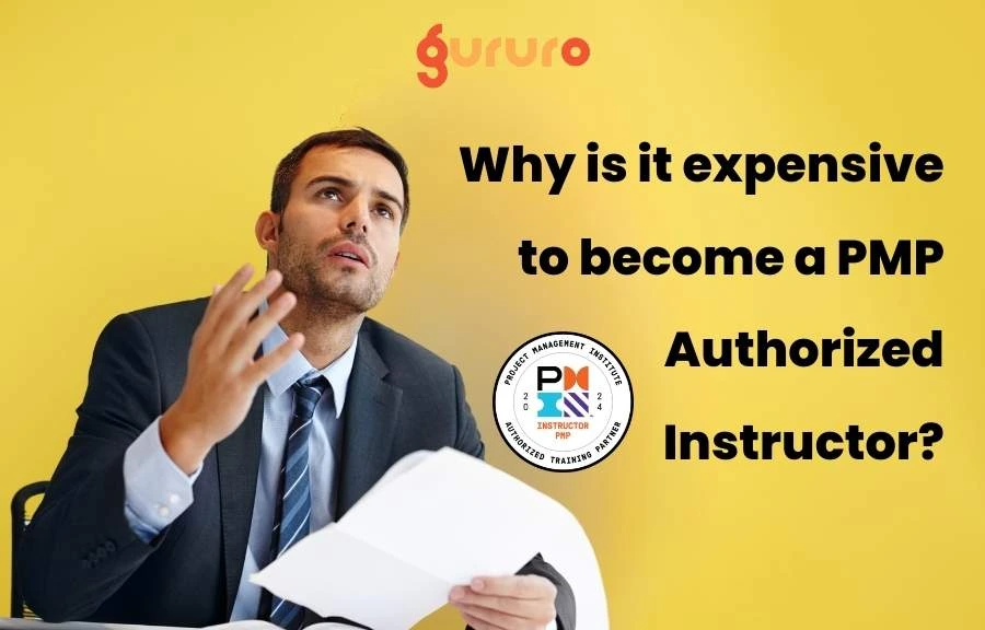 Why is it expensive to become a PMP Authorized Instructor? 5 Why is it expensive to become a PMP Authorized Instructor image