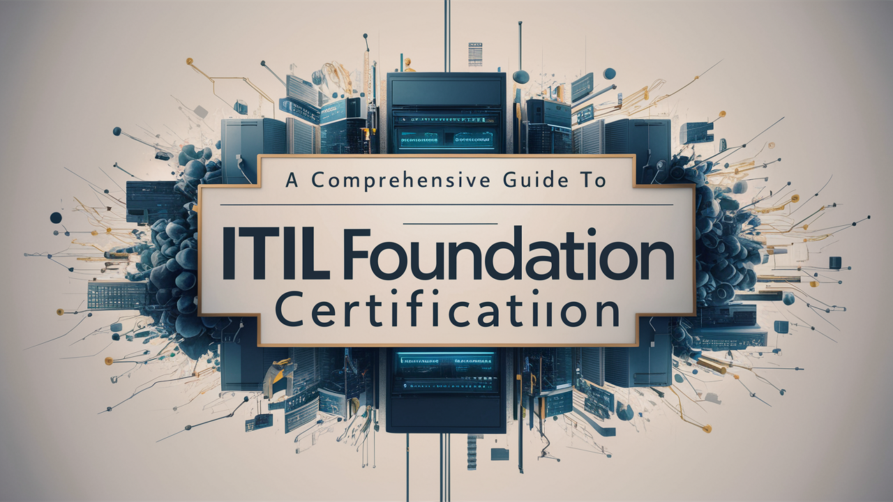Guide to ITIL Foundation Certification
