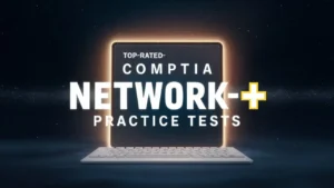 CompTIA Network+ (N10-009) Exam Practice Tests