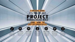 7 Critical Signs It’s Time to Quit a Project Management Role (And How to Exit Gracefully)