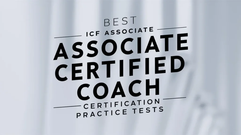 Best ICF Associate Certified Coach (ACC) Certification Practice Tests: Top ICF ACC Exam Simulators to Pass Your Exam 2 Best ICF Associate Certified Coach (ACC) Certification Practice Tests