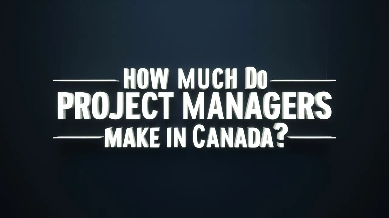 How Much Do Project Managers Make in Canada