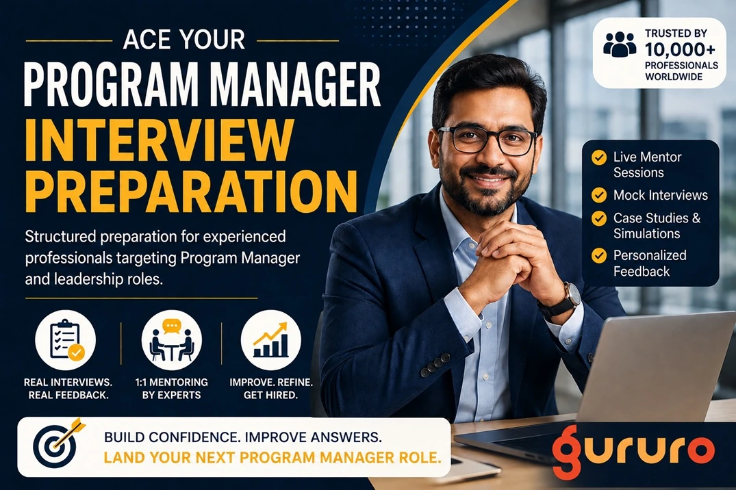 Program Manager Interview Preparation Program | 1:1 Mentoring, Mock Interviews & Case Studies 1 Program Manager Interview Preparation Program image