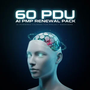 60 PDU AI PMP Renewal Pack