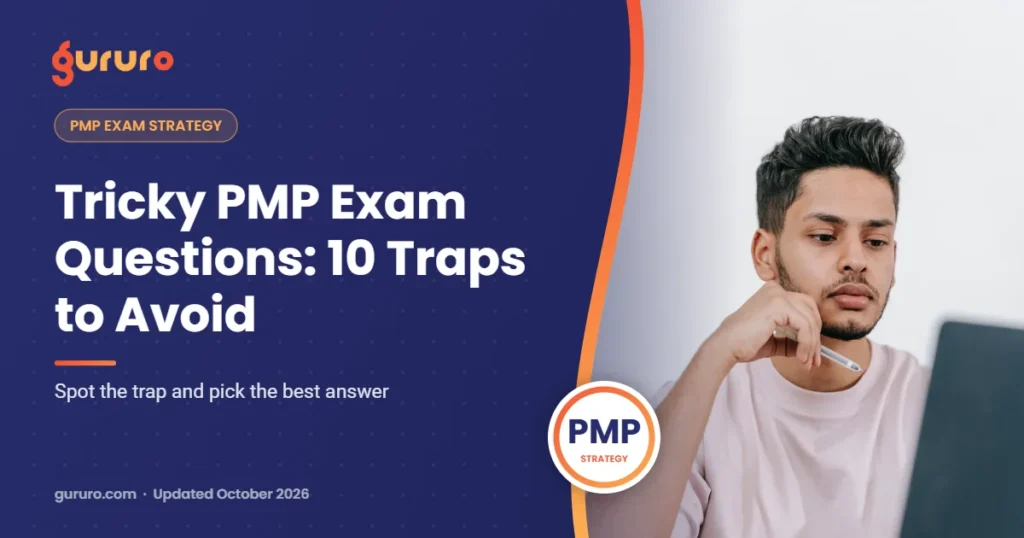 Tricky PMP Exam Questions: 10 Traps to Avoid – Gururo
